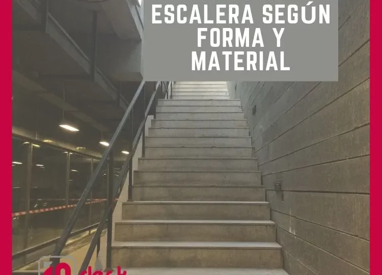 diferentes de tipos de escaleras según su forma y su material